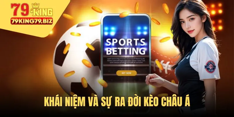 Sơ lược khái niệm của kèo châu Á